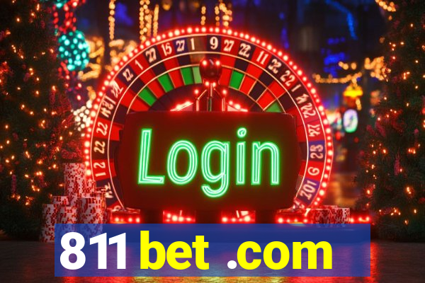 811 bet .com